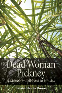 Yvonne Shorter Brown: Dead Woman Pickney