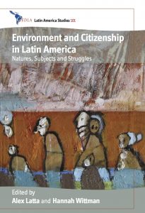 New Book: Environment and Citizenship in Latin America